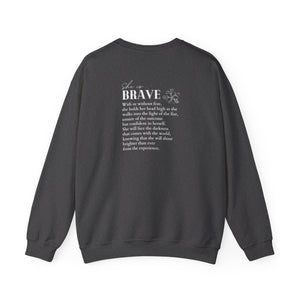 She is Brave Crewneck Sweatshirt